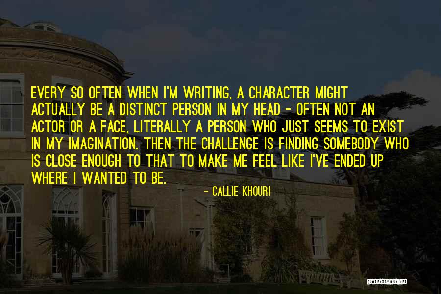 Finding Somebody Quotes By Callie Khouri Finding Somebody Quotes By Callie Khouri