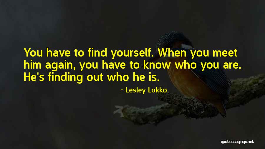Finding Someone Again Quotes By Lesley Lokko Finding Someone Again Quotes By Lesley Lokko