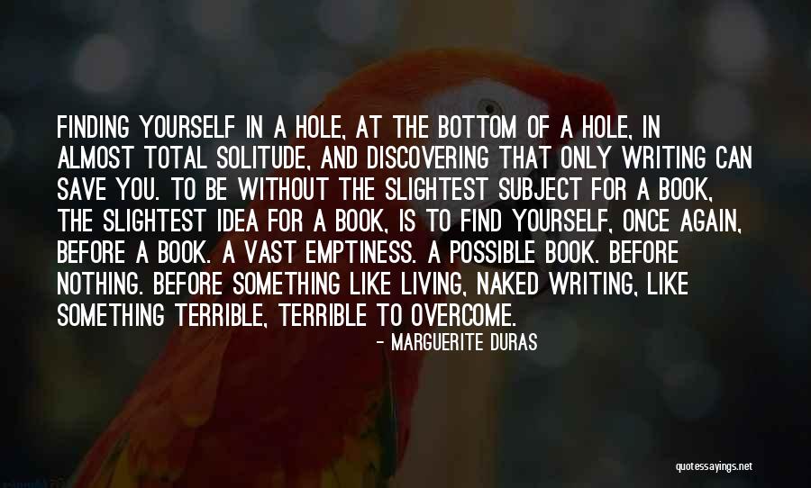 Finding Someone Again Quotes By Marguerite Duras Finding Someone Again Quotes By Marguerite Duras