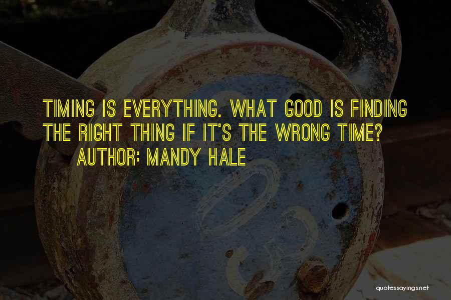 Finding Someone At The Wrong Time Quotes By Mandy Hale