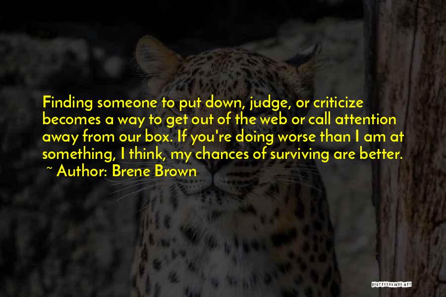 Finding Someone Better Quotes By Brene Brown