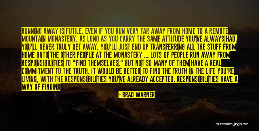 Finding Someone Better Than Your Ex Quotes By Brad Warner