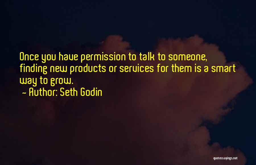 Finding Someone New Quotes By Seth Godin