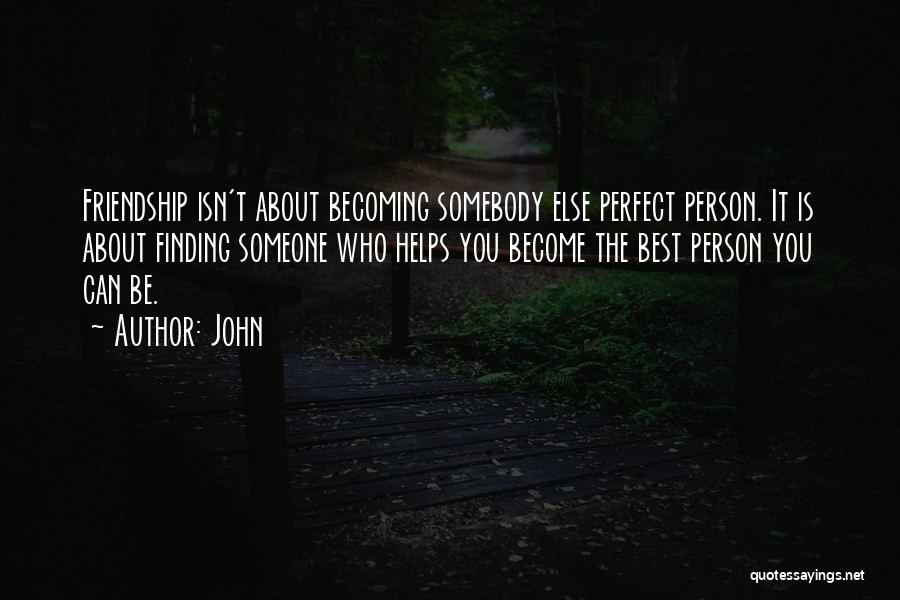 Finding Someone Perfect Quotes By John