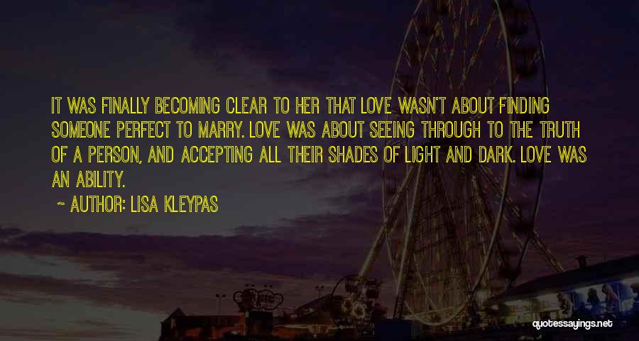 Finding Someone Perfect Quotes By Lisa Kleypas