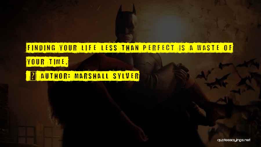 Finding Someone Perfect Quotes By Marshall Sylver