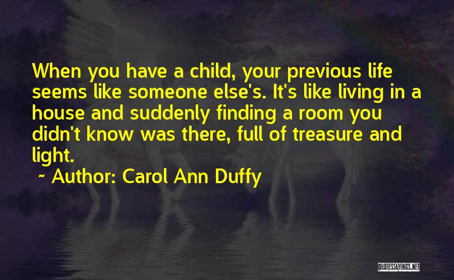 Finding Someone You Like Quotes By Carol Ann Duffy