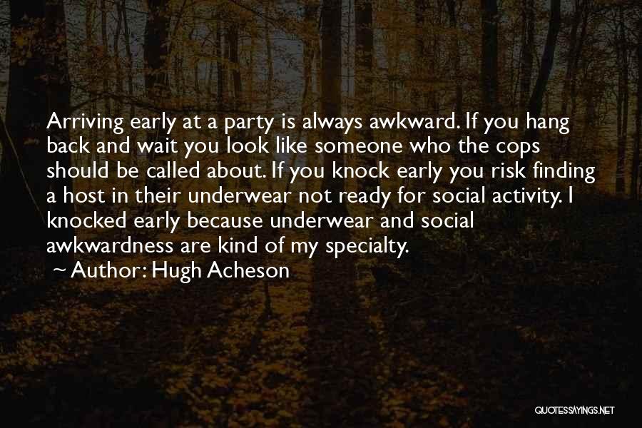 Finding Someone You Like Quotes By Hugh Acheson