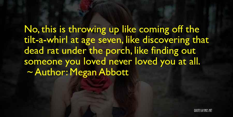 Finding Someone You Like Quotes By Megan Abbott