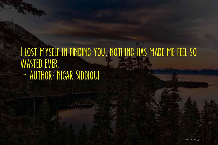 Finding Someone You Lost Quotes By Nigar Siddiqui