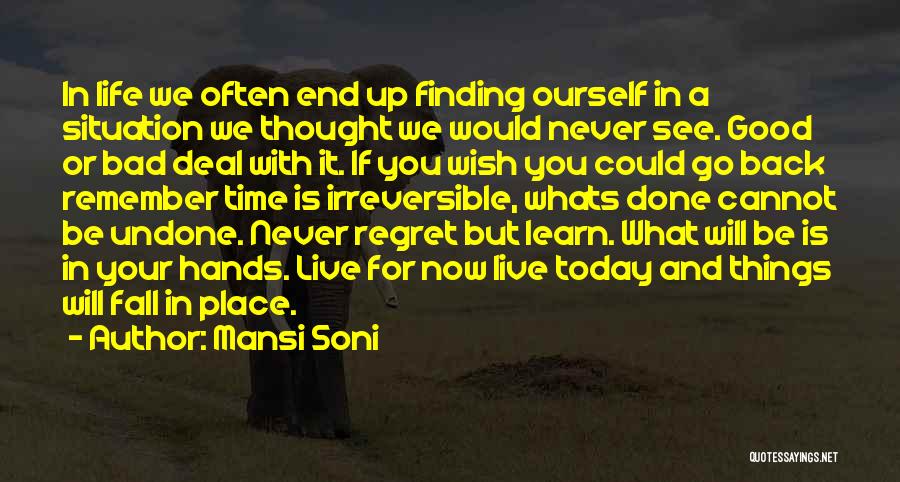 Finding Something Good In A Bad Situation Quotes By Mansi Soni