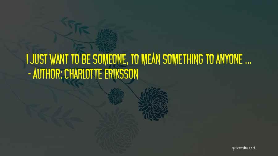 Finding Something Lost Quotes By Charlotte Eriksson