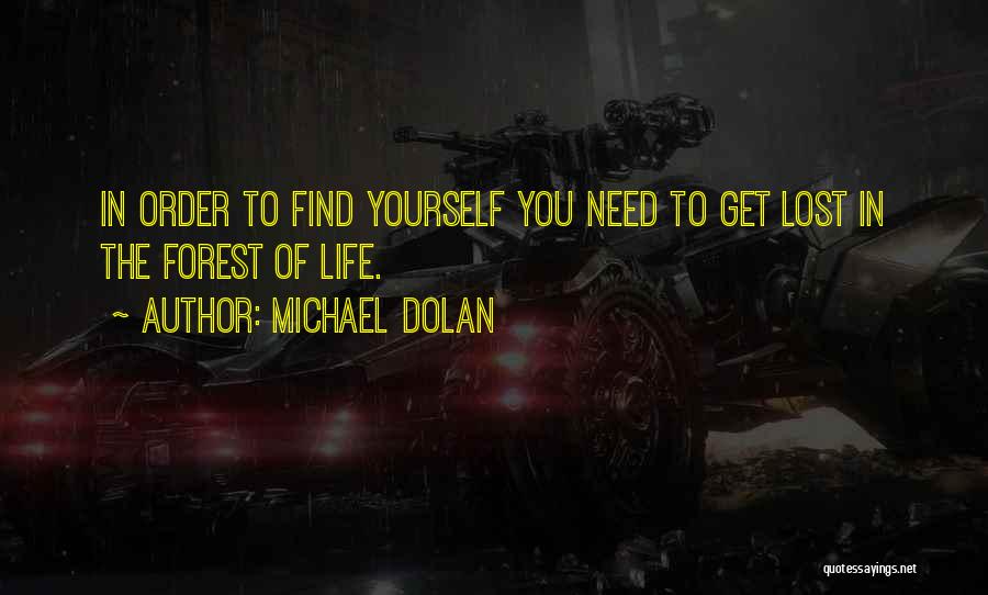 Finding Something Lost Quotes By Michael Dolan