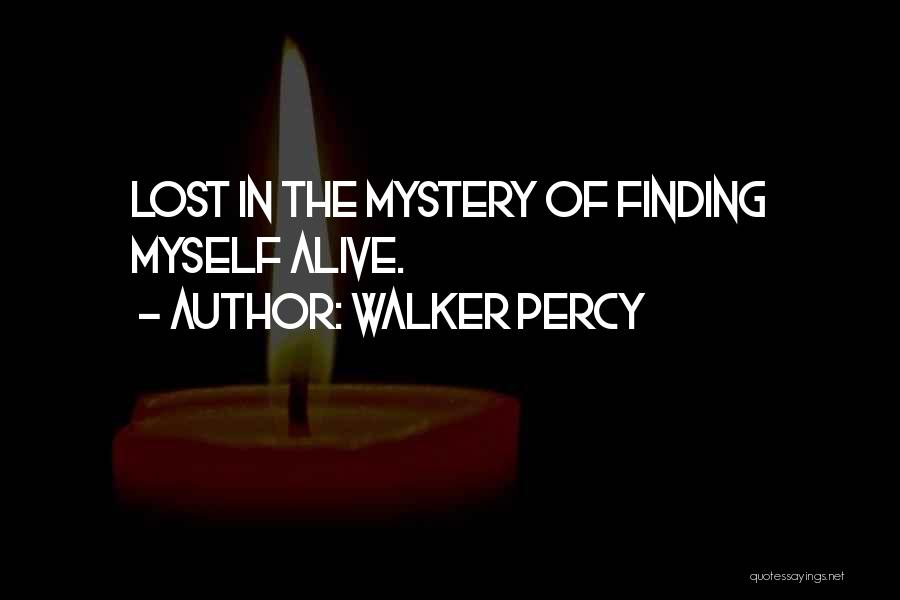 Finding Something Lost Quotes By Walker Percy