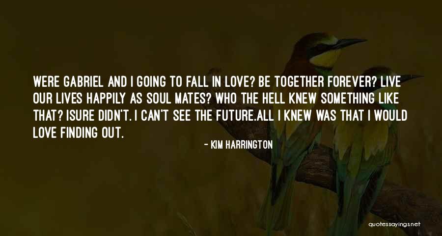 Finding Something Quotes By Kim Harrington Finding Something Quotes By Kim Harrington