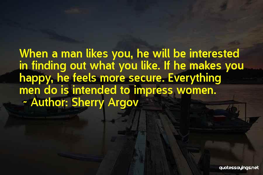 Finding Something That Makes You Happy Quotes By Sherry Argov