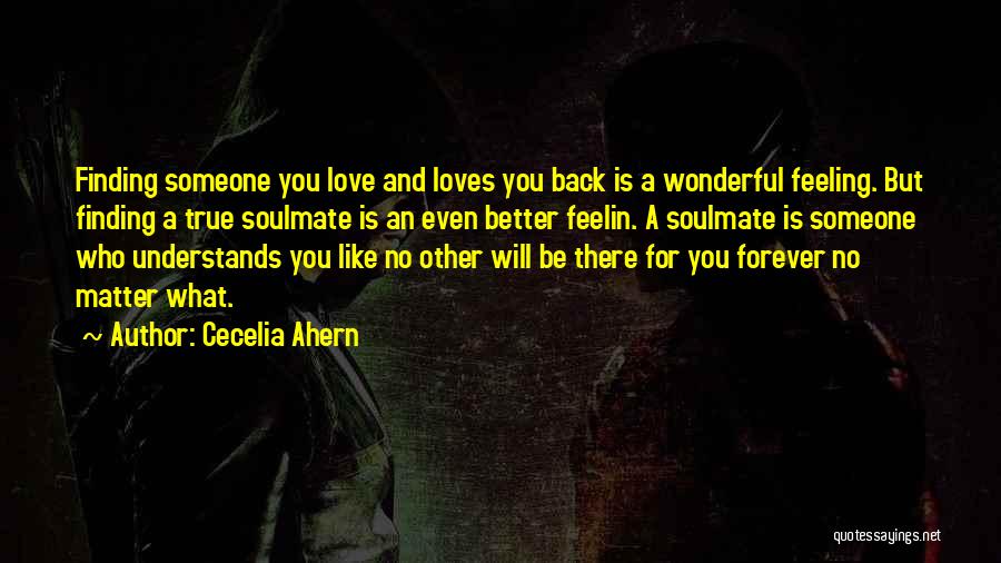 Finding Soulmate Quotes By Cecelia Ahern