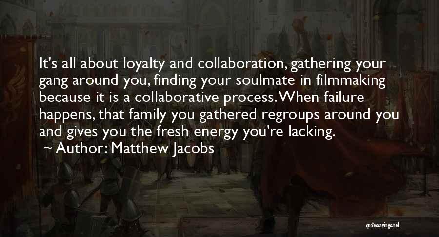 Finding Soulmate Quotes By Matthew Jacobs