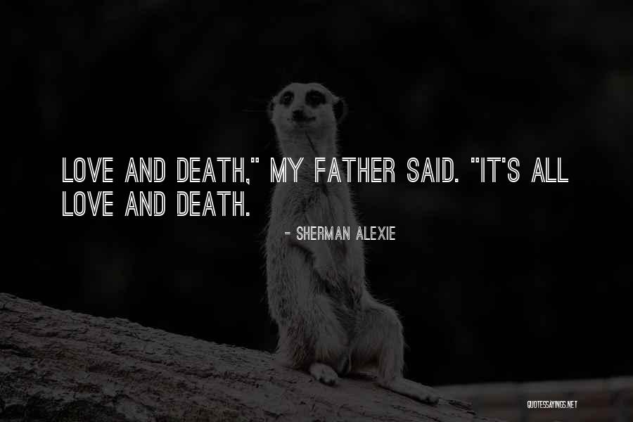 Finding Spiritual Maturity Quotes By Sherman Alexie Finding Spiritual Maturity Quotes By Sherman Alexie