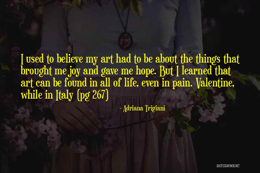 Finding Strength In Weakness Quotes By Adriana Trigiani Finding Strength In Weakness Quotes By Adriana Trigiani