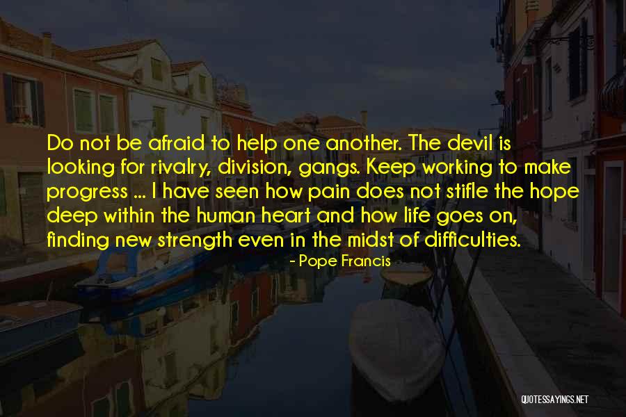 Finding Strength In Yourself Quotes By Pope Francis