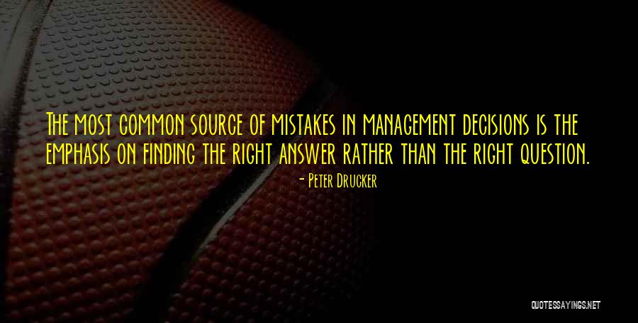 Finding The Answers Quotes By Peter Drucker Finding The Answers Quotes By Peter Drucker