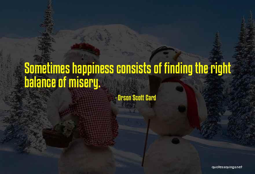 Finding The Balance Quotes By Orson Scott Card Finding The Balance Quotes By Orson Scott Card