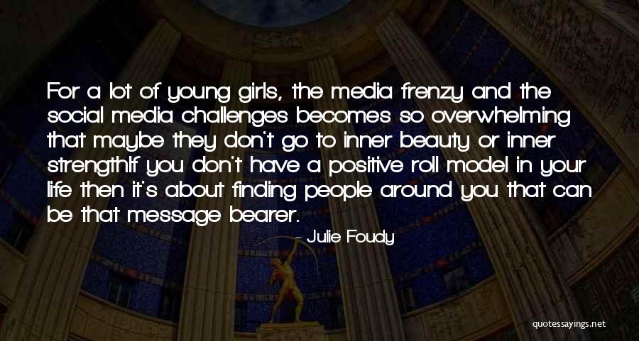 Finding The Beauty In Life Quotes By Julie Foudy