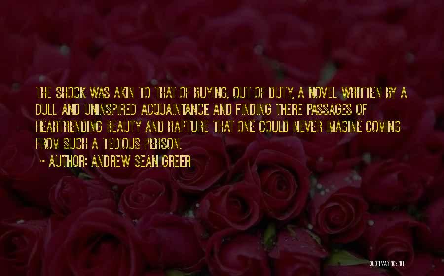 Finding The Beauty Within Quotes By Andrew Sean Greer