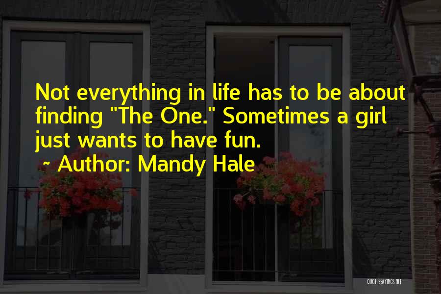 Finding The Best Girl Quotes By Mandy Hale