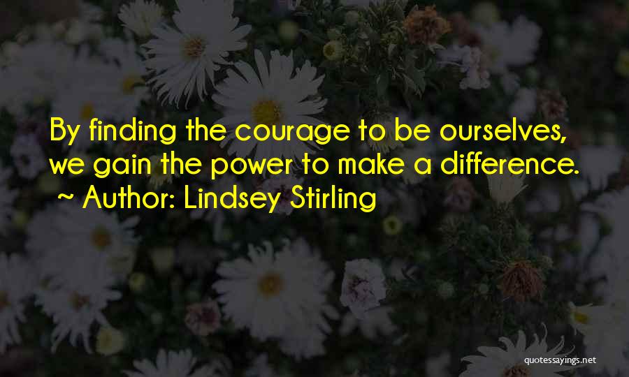 Finding The Courage Quotes By Lindsey Stirling