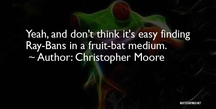 Finding The Easy Way Out Quotes By Christopher Moore
