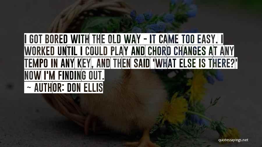 Finding The Easy Way Out Quotes By Don Ellis