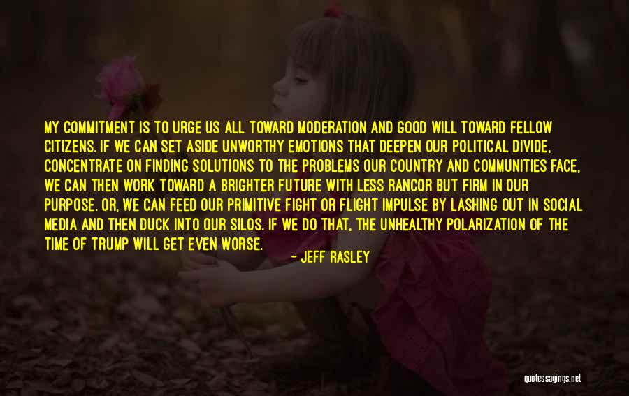 Finding The Good In All Quotes By Jeff Rasley Finding The Good In All Quotes By Jeff Rasley