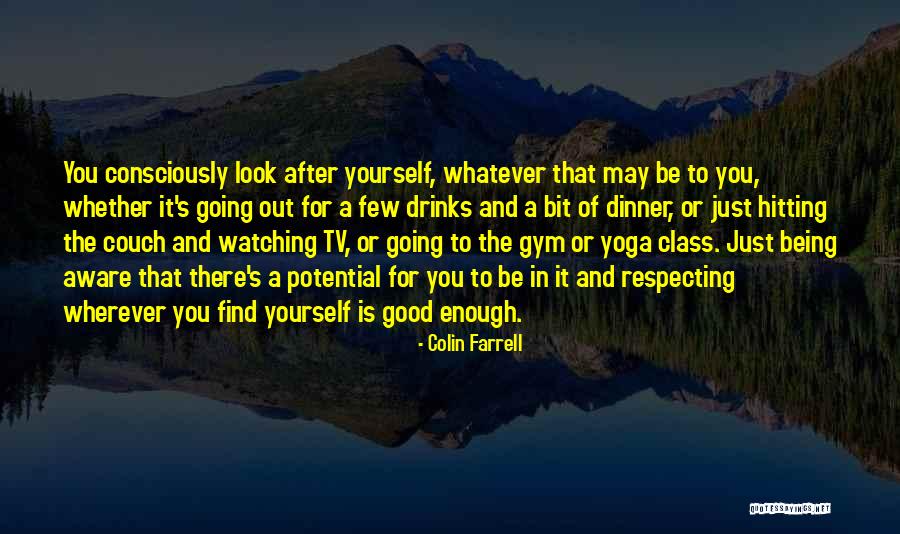 Finding The Good In Yourself Quotes By Colin Farrell Finding The Good In Yourself Quotes By Colin Farrell