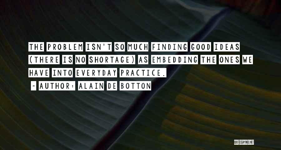 Finding The Good Quotes By Alain De Botton