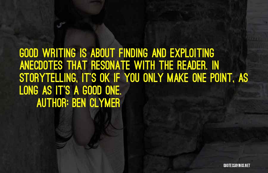 Finding The Good Quotes By Ben Clymer