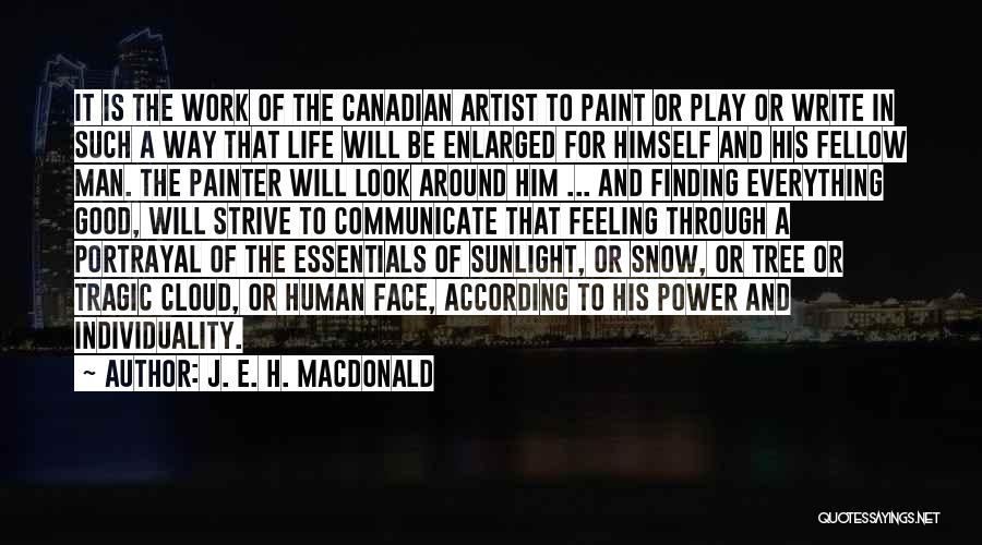 Finding The Good Quotes By J. E. H. MacDonald