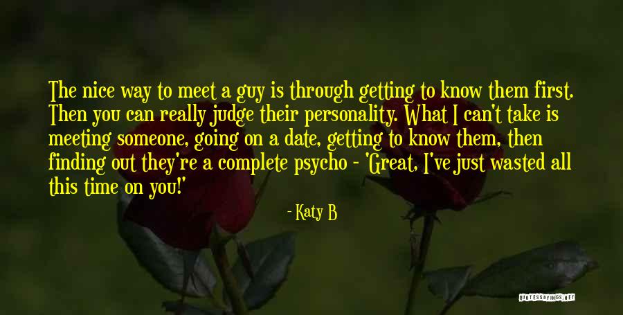 Finding The Guy Quotes By Katy B