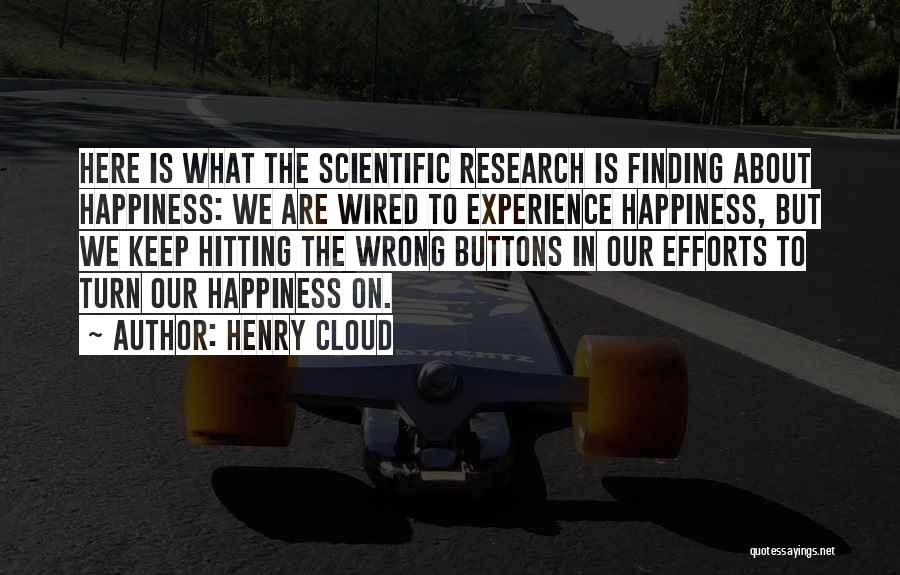 Finding The Happiness Quotes By Henry Cloud