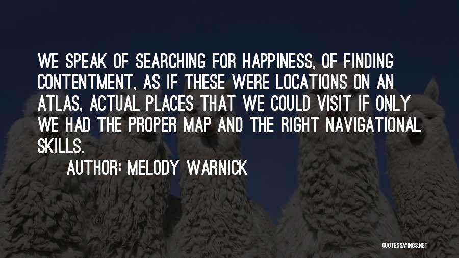 Finding The Happiness Quotes By Melody Warnick