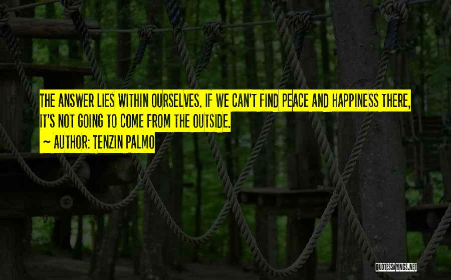 Finding The Happiness Quotes By Tenzin Palmo