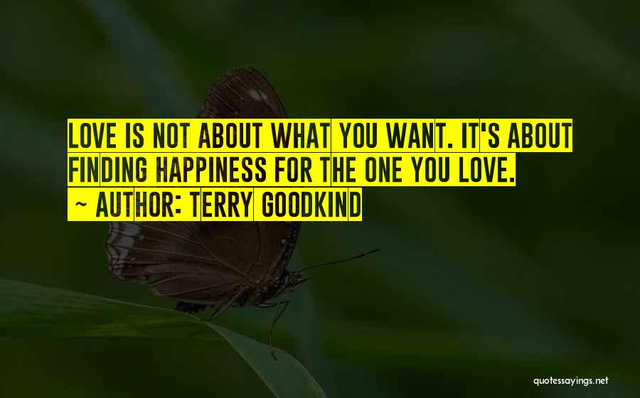 Finding The Happiness Quotes By Terry Goodkind