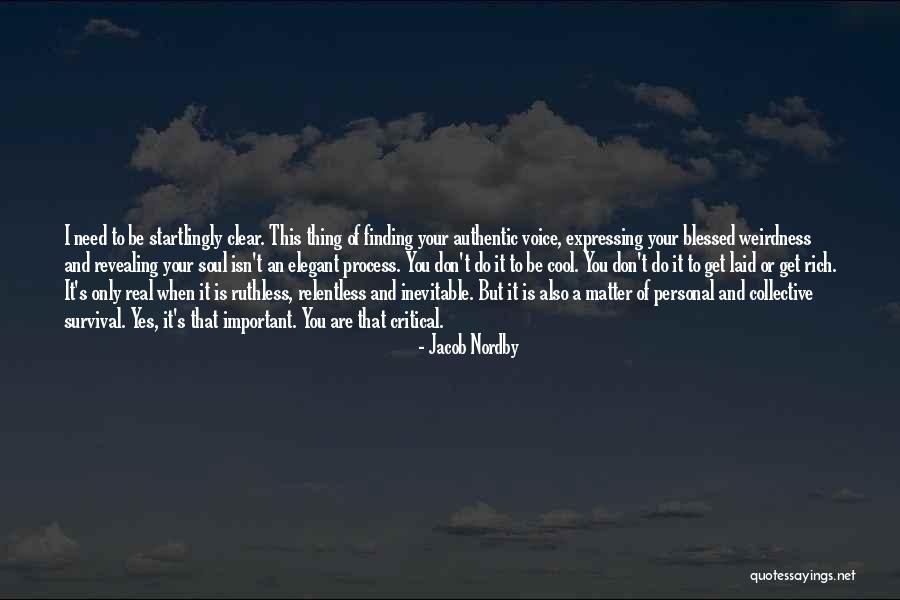 Finding The Important Thing Quotes By Jacob Nordby Finding The Important Thing Quotes By Jacob Nordby