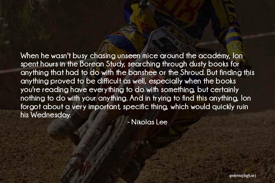 Finding The Important Thing Quotes By Nikolas Lee Finding The Important Thing Quotes By Nikolas Lee