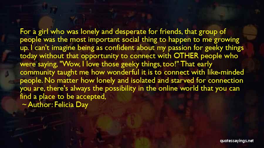 Finding The Love Of A Lifetime Quotes By Felicia Day