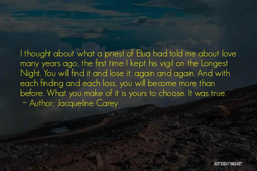 Finding The Love Quotes By Jacqueline Carey