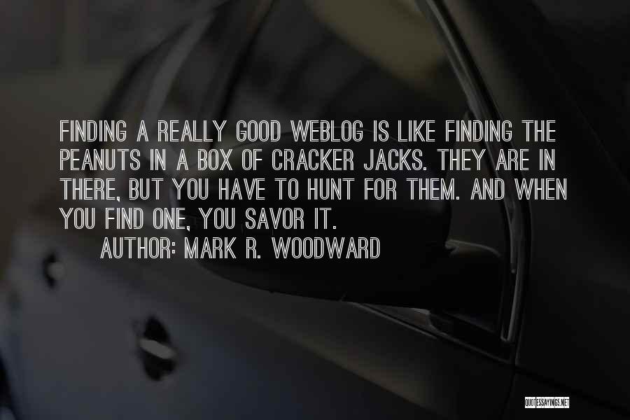 Finding The One For You Quotes By Mark R. Woodward