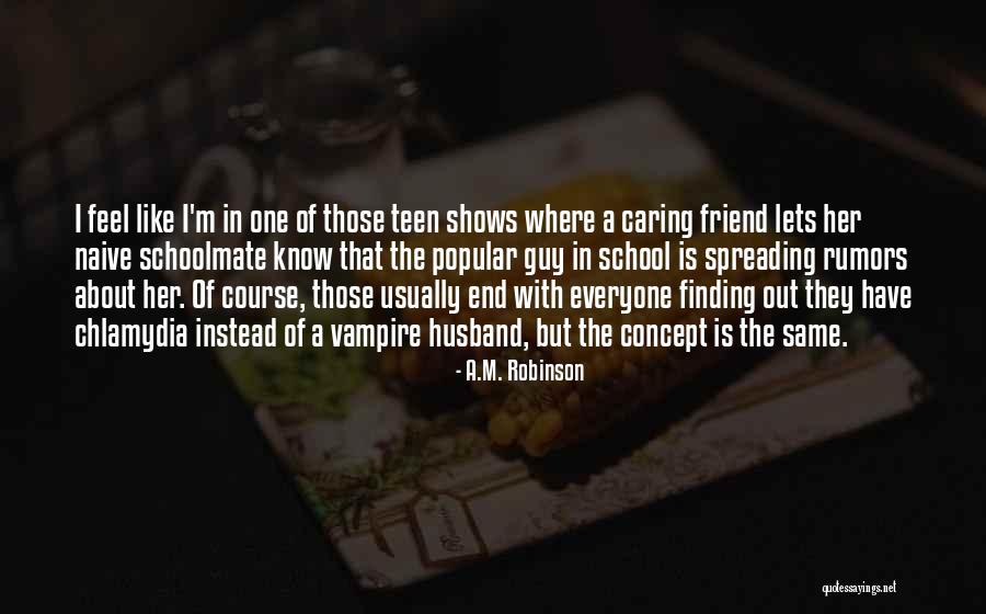 Finding The One Guy Quotes By A.M. Robinson Finding The One Guy Quotes By A.M. Robinson