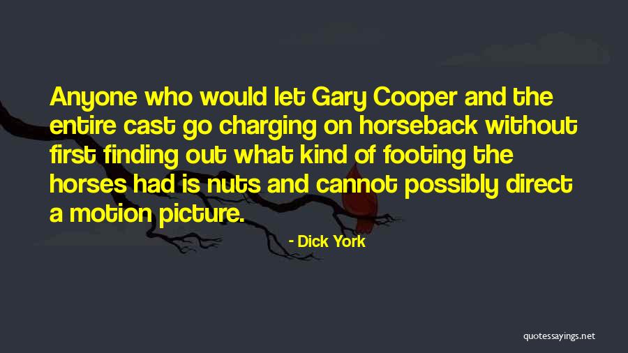 Finding The One Picture Quotes By Dick York Finding The One Picture Quotes By Dick York
